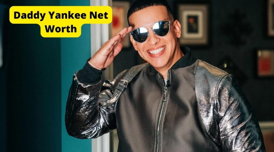 Daddy Yankee Net Worth 2023 .